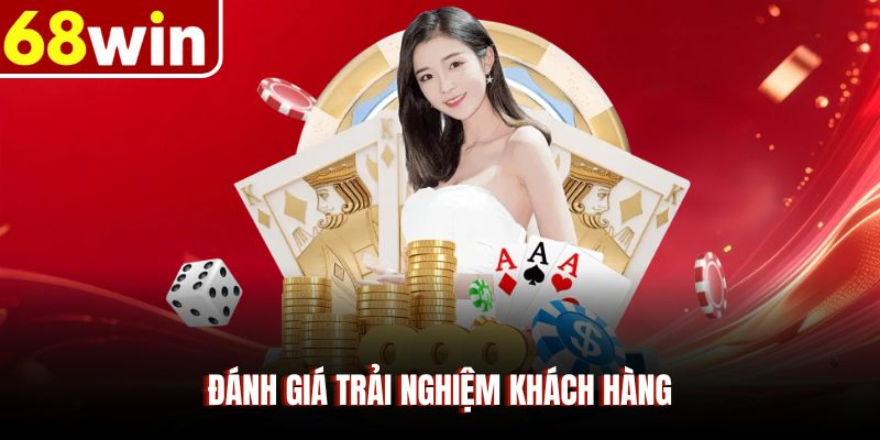 Đánh giá trải nghiệm khách hàng 